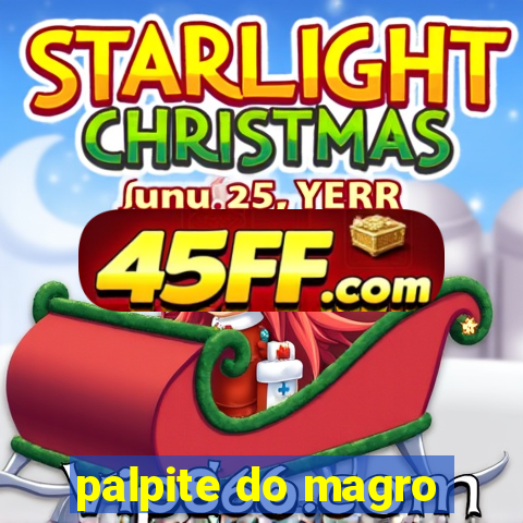 palpite do magro